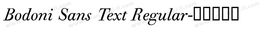 Bodoni Sans Text Regular字体转换